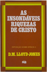 Capa de As insondáveis riquezas de Cristo - Martyn Lloyd-Jones