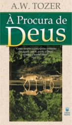 Capa de À PROCURA DE DEUS - A. W. TOZER