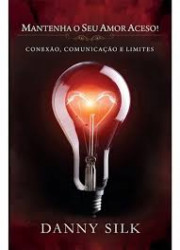 Capa de Mantenha o seu amor aceso! - Danny Silk