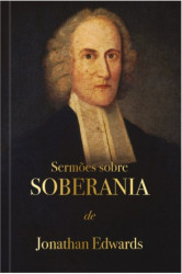 Capa de Sermões sobre soberania - Jonathan Edwards