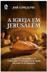 Capa de A IGREJA EM JERUSALÉM - JOSÉ GONÇALVES