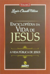 Capa de ENCICLOPÉDIA DA VIDA DE JESUS - VOLUME 2 - LOUIS CLAUDE FILLION