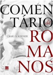 Capa de COMENTÁRIO DE ROMANOS - CRAIG S. KEENER