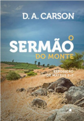 Capa de O sermão do monte - D. A. Carson