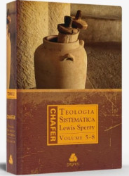 Capa de TEOLOGIA SISTEMÁTICA CHAFER - VOLUME 2 - LEWIS SPERRY CHAFER