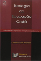 Capa de Teologia da educação cristã - Claudionor de Andrade