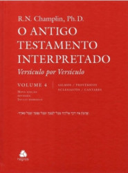 Capa de O ANTIGO TESTAMENTO INTERPRETADO - CHAMPLIN - VOL. 4 - R. N. CHAMPLIN