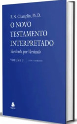 Capa de O NOVO TESTAMENTO INTERPRETADO - CHAMPLIN - VOL. 3 - R. N. CHAMPLIN