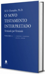 Capa de O NOVO TESTAMENTO INTERPRETADO - CHAMPLIN - VOL. 4 - R. N. CHAMPLIN