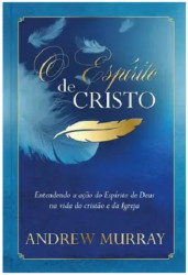 Capa de O ESPÍRITO DE CRISTO - ANDREW MURRAY