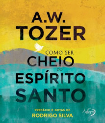 Capa de COMO SER CHEIO DO ESPÍRITO SANTO - A. W. TOZER