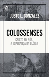 Capa de COLOSSENSES - JUSTO L. GONZÁLES