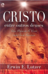 Capa de CRISTO ENTRE OUTROS DEUSES - ERWIN E. LUTZER