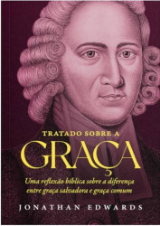 Capa de Tratado sobre a graça - Jonathan Edwards
