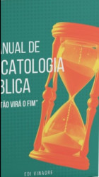 Capa de MANUAL DE ESCATOLOGIA BÍBLICA - EDI VINAGRE