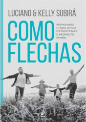 Capa de Como flechas - Luciano Subirá; Kelly Subirá