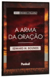 Capa de A ARMA DA ORAÇÃO - EDWARD M. BOUNDS