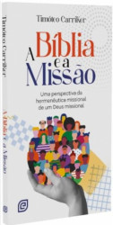 Capa de A BÍBLIA E A MISSÃO - TIMOTÉO CARRIKER