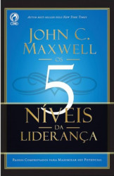 Capa de 5 níveis da liderança - John C. Maxwell