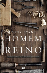 Capa de HOMEM DO REINO - TONY EVANS