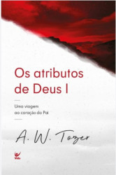 Capa de OS ATRIBUTOS DE DEUS I - A. W. TOZER
