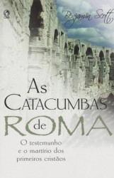 Capa de AS CATACUMBAS DE ROMA - BENJAMIN SCOTT