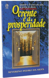 Capa de O crente e a prosperidade - Severino Pedro da Silva