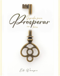 Capa de SEGREDO PARA PROSPERAR NA TERRA - EDI VINAGRE