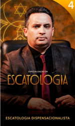 Capa de ESCATOLOGIA DISPENSACIONALISTA - IVAN SANTOS