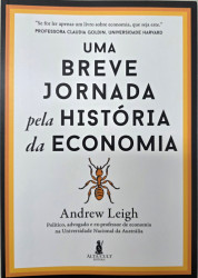 Capa de Uma breve jornada pela história da economia - Andrew Leigh