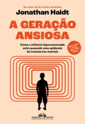 Capa de A GERAÇÃO ANSIOSA - JONATHAN HAIDT