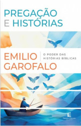 Capa de PREGAÇÃO E HISTÓRIAS - EMILIO GAROFALO
