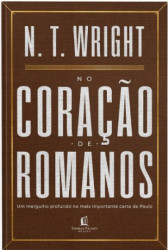 Capa de No coração de Romanos - N. T. Wright