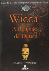 Capa de Wicca a Religião da Deusa - Claudiney Prieto