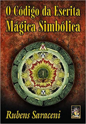 Capa de O código da escrita mágica simbólica - Rubens Saraceni