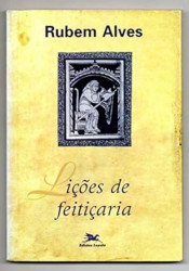 Capa de Lições de Feitiçaria - Rubem Alves