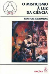 Capa de O misticismo à luz da ciência - Newthon Milhomens