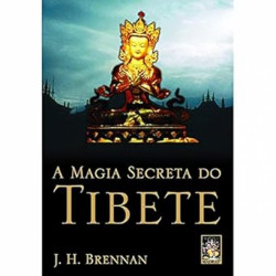 Capa de A Magia secreta do Tibete - J. H. Brennan