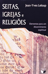Capa de Seitas, igrejas e religiões - Jean-Yves Leloup