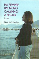 Capa de Há sempre um novo caminho a seguir - Maria Vianna