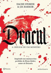Capa de Dracul: a origem de um monstro - Dacre Stoker; J. DF. Barker