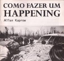 Capa de Como fazer um happening - Allan Kaprow