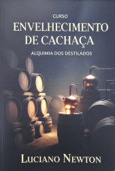 Capa de Curso envelhecimento de cachaça - Luciano Newton