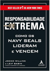 Capa de Responsabilidade extrema - Jocko Willink; Leif Babin