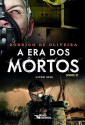 Capa de A era dos mortos parte 2 - Rodrigo de Oliveira