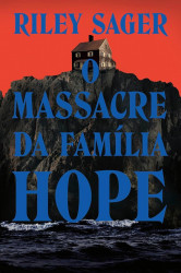 Capa de O massacre da família Hope - Riley Sager