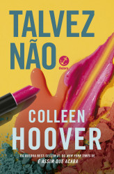 Capa de Talvez não - Colleen Hoover