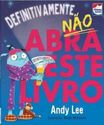 Capa de Definitivamente, Não abra este livro - Andy Lee