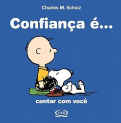 Capa de Confiança é... - Charles Schulz