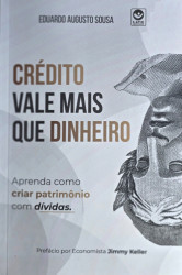 Capa de Crédito vale mais que dinheiro - Eduardo Augusto Souza